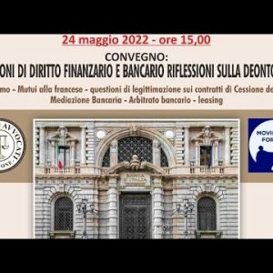 Questioni di diritto finanziario e bancario – Riflessioni sulla deontologia. Webinar – 24 maggio 2022.